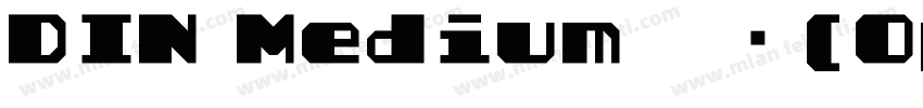 DIN Medium 常规(OpenType TrueType) (W字体转换